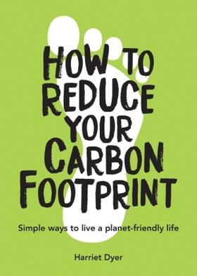 Dyer |  How to Reduce Your Carbon Footprint | Buch |  Sack Fachmedien