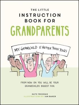 Freeman |  The Little Instruction Book for Grandparents | Buch |  Sack Fachmedien