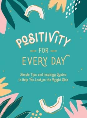 Publishers |  Positivity for Every Day | Buch |  Sack Fachmedien