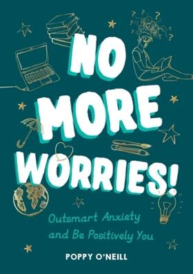 O'Neill |  No More Worries! | Buch |  Sack Fachmedien
