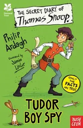 Ardagh |  National Trust: The Secret Diary of Thomas Snoop, Tudor Boy Spy | eBook | Sack Fachmedien