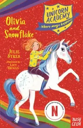 Sykes |  Unicorn Academy: Olivia and Snowflake | eBook | Sack Fachmedien