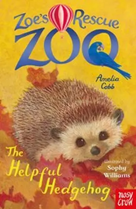 Cobb |  Zoe's Rescue Zoo: The Helpful Hedgehog | eBook | Sack Fachmedien