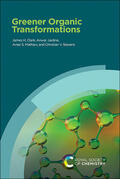 Clark / Jardine / Matharu |  Greener Organic Transformations | Buch |  Sack Fachmedien
