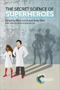 Lorch / Miah |  The Secret Science of Superheroes | eBook | Sack Fachmedien