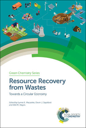 Macaskie / Sapsford / Mayes | Resource Recovery from Wastes | Buch | 978-1-78801-381-9 | sack.de