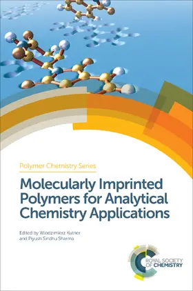 Kutner / Sharma | Molecularly Imprinted Polymers for Analytical Chemistry Applications | E-Book | www.sack.de