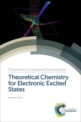 Robb |  Theoretical Chemistry for Electronic Excited States | eBook | Sack Fachmedien