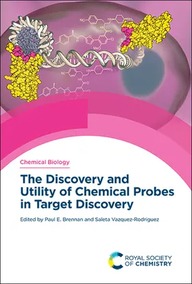Brennan / Rodriguez | Discovery and Utility of Chemical Probes in Target Discovery | Buch | 978-1-78801-589-9 | sack.de