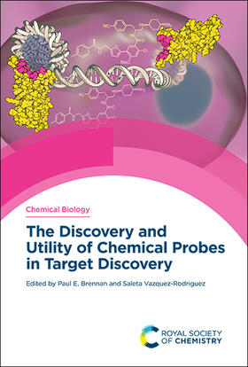 Brennan / Rodriguez | The Discovery and Utility of Chemical Probes in Target Discovery | Buch | 978-1-78801-589-9 | sack.de