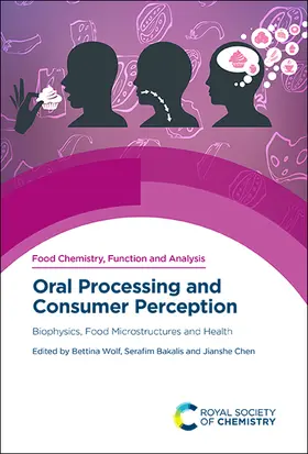 Wolf / Bakalis / Chen |  Oral Processing and Consumer Perception | Buch |  Sack Fachmedien