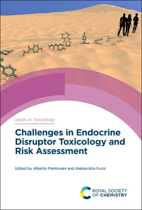 Mantovani / Fucic | Challenges in Endocrine Disruptor Toxicology and Risk Assessment | Buch | 978-1-78801-741-1 | sack.de