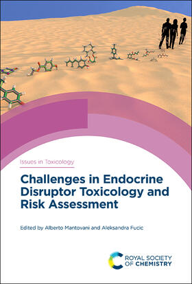 Mantovani / Fucic | Challenges in Endocrine Disruptor Toxicology and Risk Assessment | Buch | 978-1-78801-741-1 | sack.de
