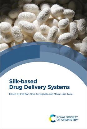 Bari / Perteghella / Torre | Silk-Based Drug Delivery Systems | Buch | 978-1-78801-772-5 | sack.de