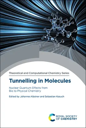 Kästner / Kozuch | Tunnelling in Molecules | Buch | 978-1-78801-870-8 | sack.de
