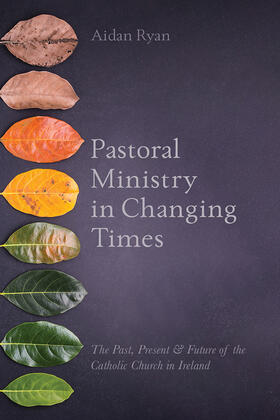 Ryan | Pastoral Ministry in Changing Times | Buch | 978-1-78812-082-1 | sack.de
