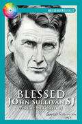 McGrath / Brophy |  Blessed John Sullivan Sj | Buch |  Sack Fachmedien