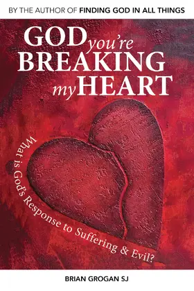 Grogan | God You're Breaking My Heart | E-Book | www.sack.de