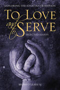 O'Leary |  To Love and To Serve: Selected Essays | Buch |  Sack Fachmedien