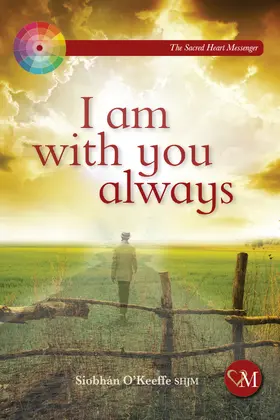 O'Keeffe |  I Am With You Always | eBook | Sack Fachmedien