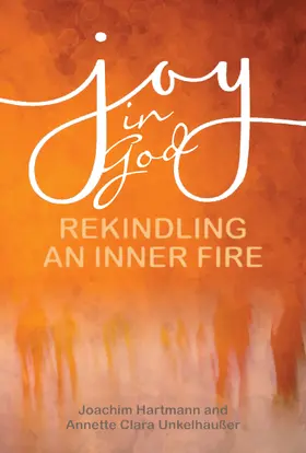 Unkelhaußer / Hartmann / Unkelhäußer | Joy in God | Buch | 978-1-78812-482-9 | sack.de