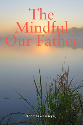 Casey | The Mindful Our Father | Buch | 978-1-78812-579-6 | sack.de