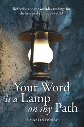 Hogan | Hogan, M: Your Word is a Lamp on My Path | Buch | 978-1-78812-590-1 | sack.de