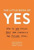Goldstein / Martin / Cialdini |  The Little Book of Yes! | Buch |  Sack Fachmedien