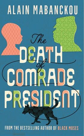 Mabanckou |  The Death of Comrade President | Buch |  Sack Fachmedien