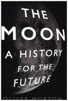 Morton |  The Moon | Buch |  Sack Fachmedien