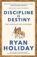 Holiday |  Discipline Is Destiny | Buch |  Sack Fachmedien