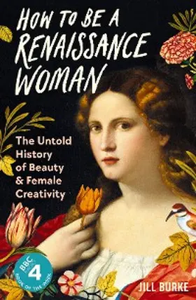 Burke | How to be a Renaissance Woman | E-Book | www.sack.de