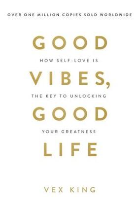 King |  Good Vibes, Good Life | Buch |  Sack Fachmedien