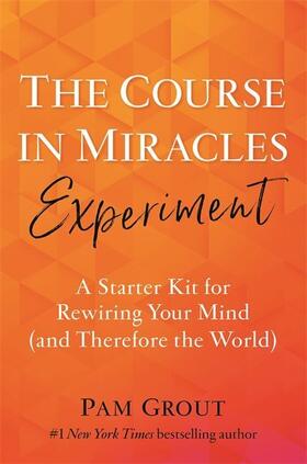 Grout |  The Course in Miracles Experiment | Buch |  Sack Fachmedien