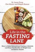 Fung / Mayer / Ramos |  Life in the Fasting Lane | Buch |  Sack Fachmedien