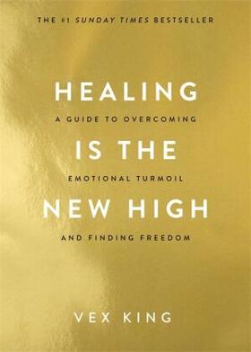 King |  Healing Is the New High | Buch |  Sack Fachmedien