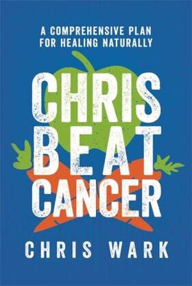 Wark |  Chris Beat Cancer | Buch |  Sack Fachmedien