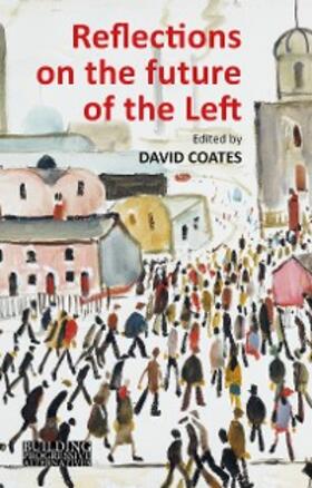 Coates |  Reflections on the Future of the Left | eBook | Sack Fachmedien