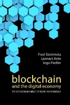 Steinmetz / Ante / Fiedler | Blockchain and the Digital Economy | E-Book | sack.de