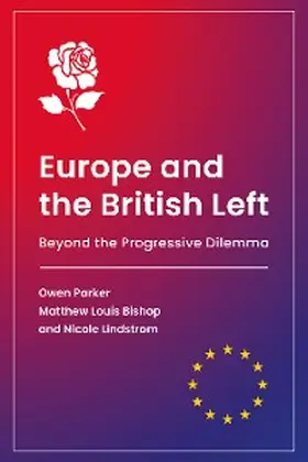 Parker / Bishop / Lindstrom |  Europe and the British Left | eBook | Sack Fachmedien