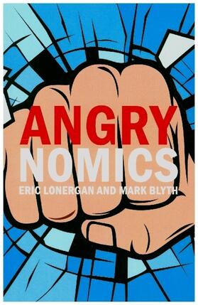 Lonergan / Blyth |  Angrynomics | Buch |  Sack Fachmedien