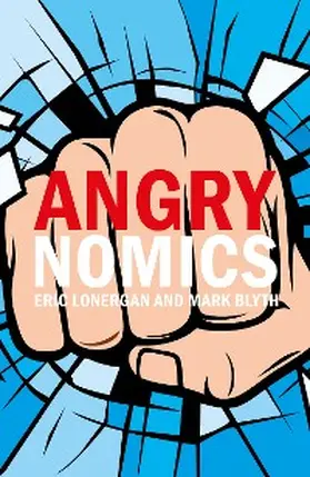 Lonergan / Blyth |  Angrynomics | eBook | Sack Fachmedien