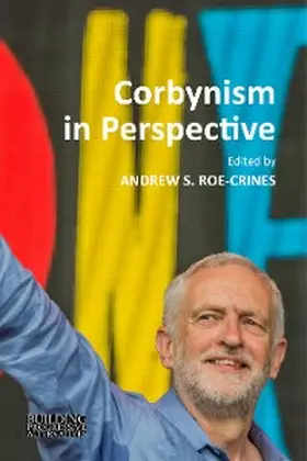 Roe-Crines |  Corbynism in Perspective | eBook | Sack Fachmedien