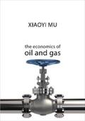 Mu |  The Economics of Oil and Gas | eBook | Sack Fachmedien