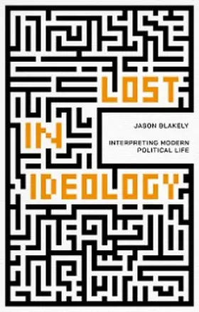 Blakely |  Lost in Ideology | eBook | Sack Fachmedien