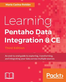 Roldan |  Learning Pentaho Data Integration 8 CE | eBook | Sack Fachmedien