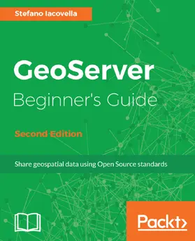 Iacovella |  GeoServer Beginner's Guide | eBook | Sack Fachmedien