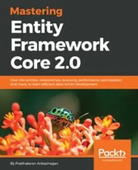 Anbazhagan |  Mastering Entity Framework Core 2.0 | eBook | Sack Fachmedien