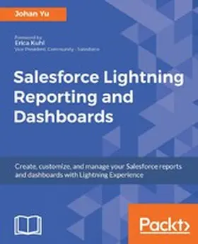 Yu |  Salesforce Lightning Reporting and Dashboards | eBook | Sack Fachmedien