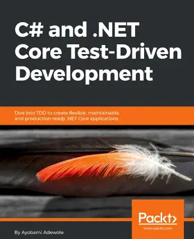 Adewole |  C# and .NET Core Test-Driven Development | eBook | Sack Fachmedien